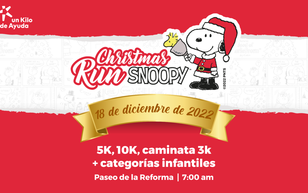 Carrera Christmas Run Snoopy Un Kilo de Ayuda